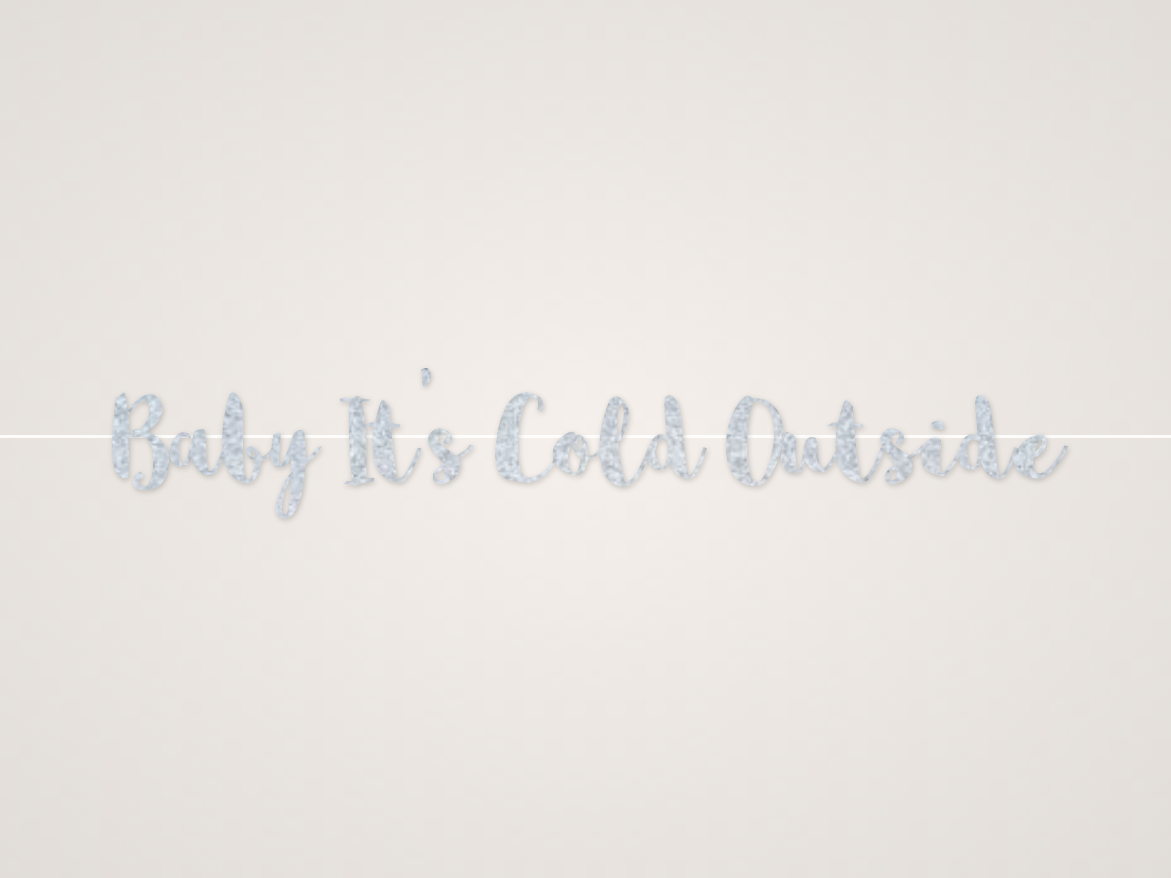 Baby It's Cold Outside Banner