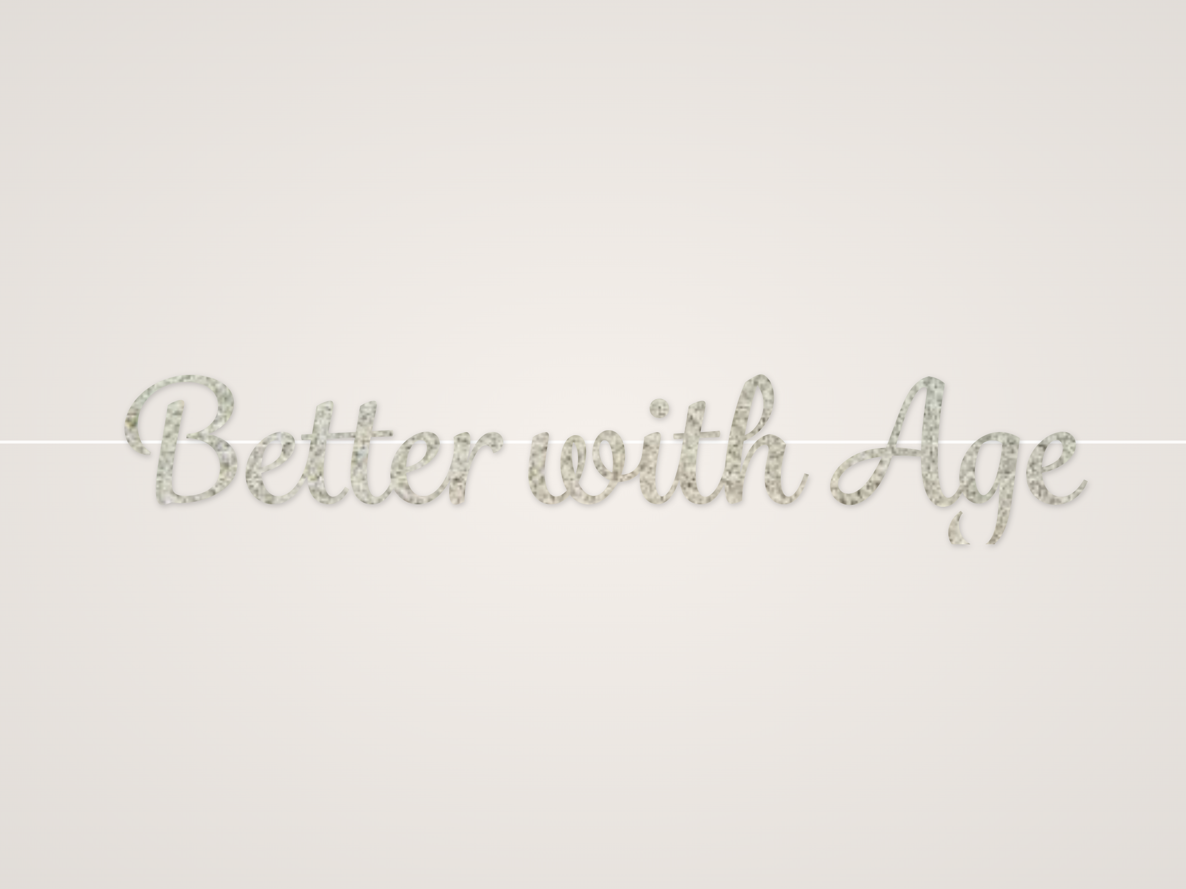 Better with Age Banner