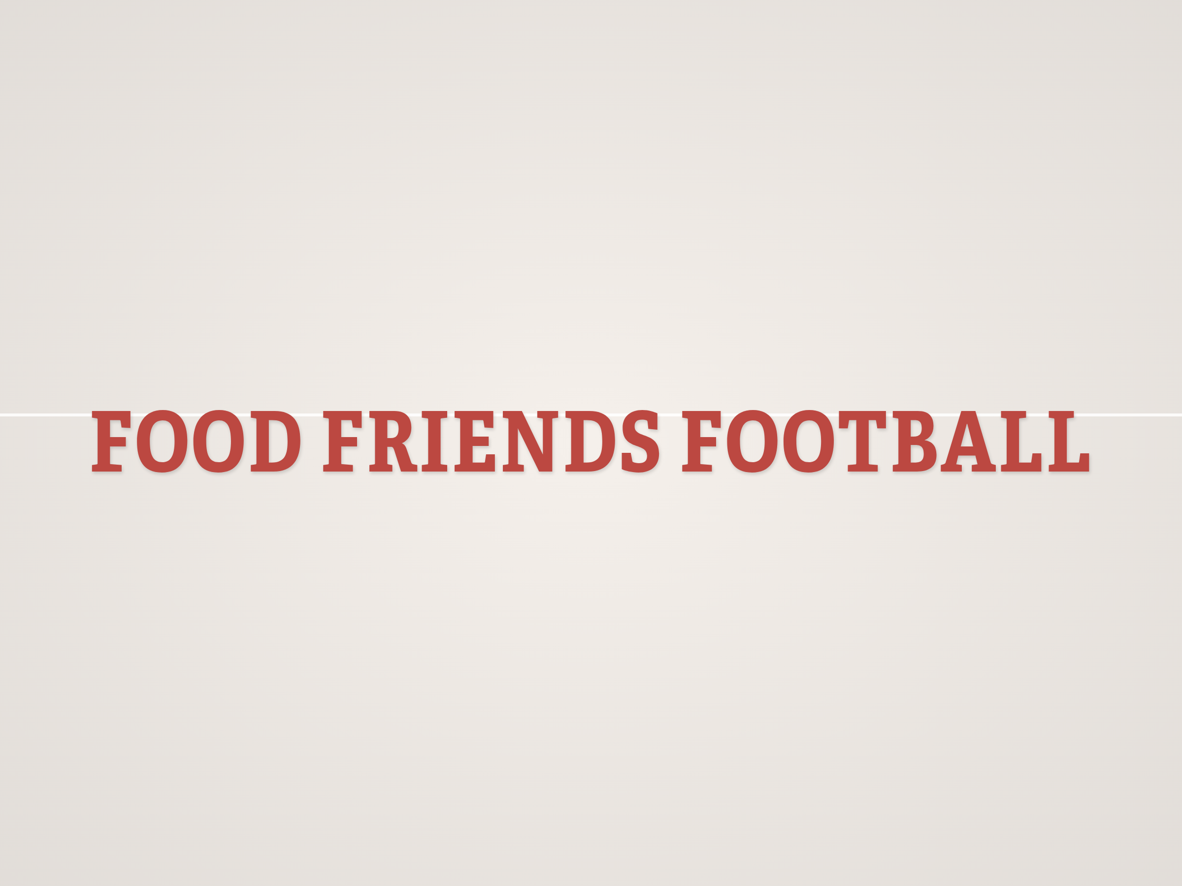Food Friends Football Banner