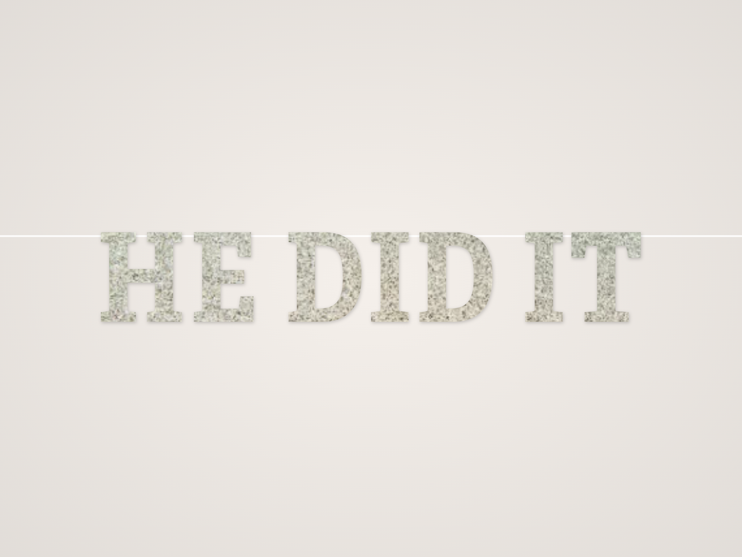 He Did It Banner