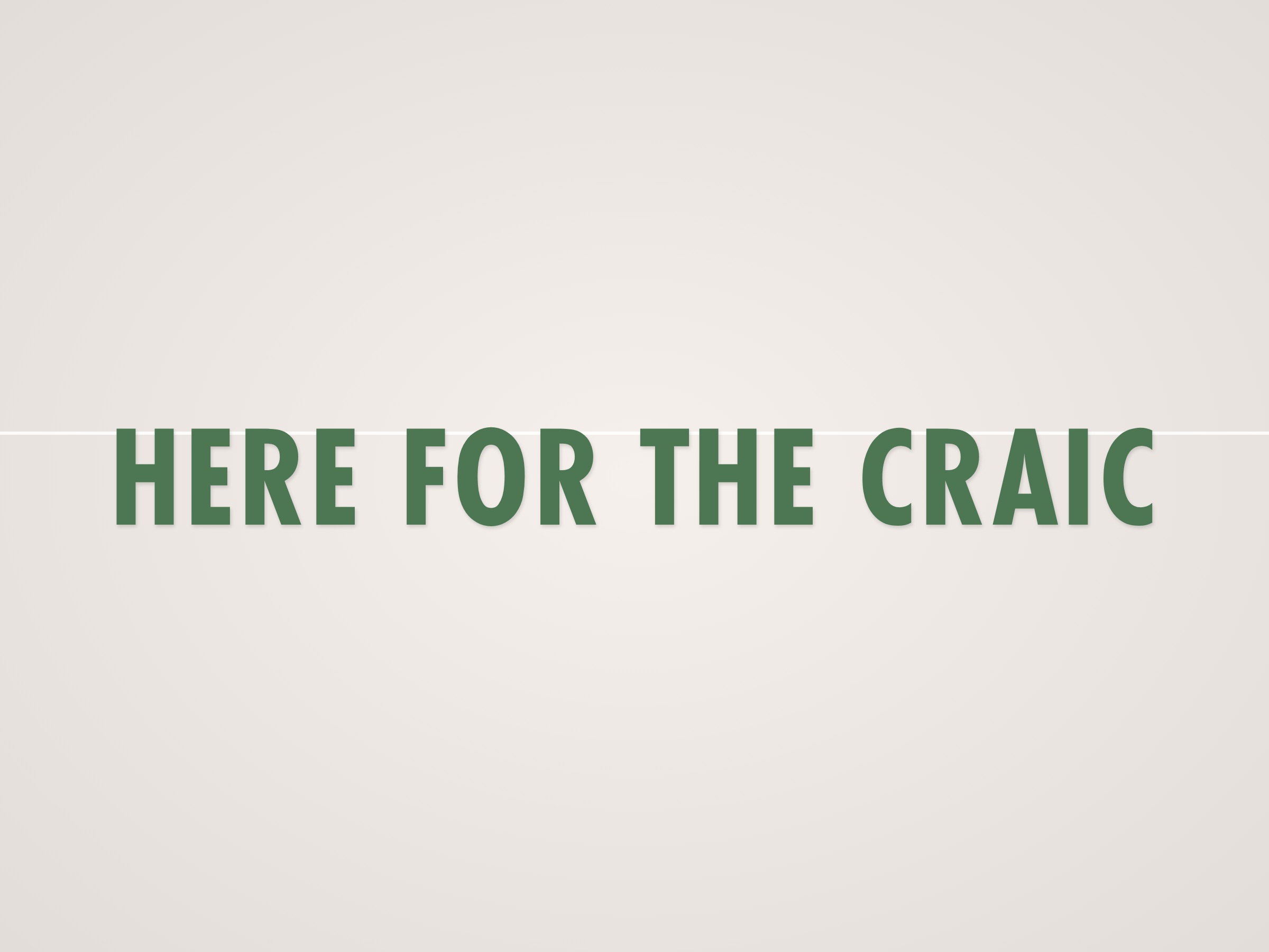 Here for the Craic Banner