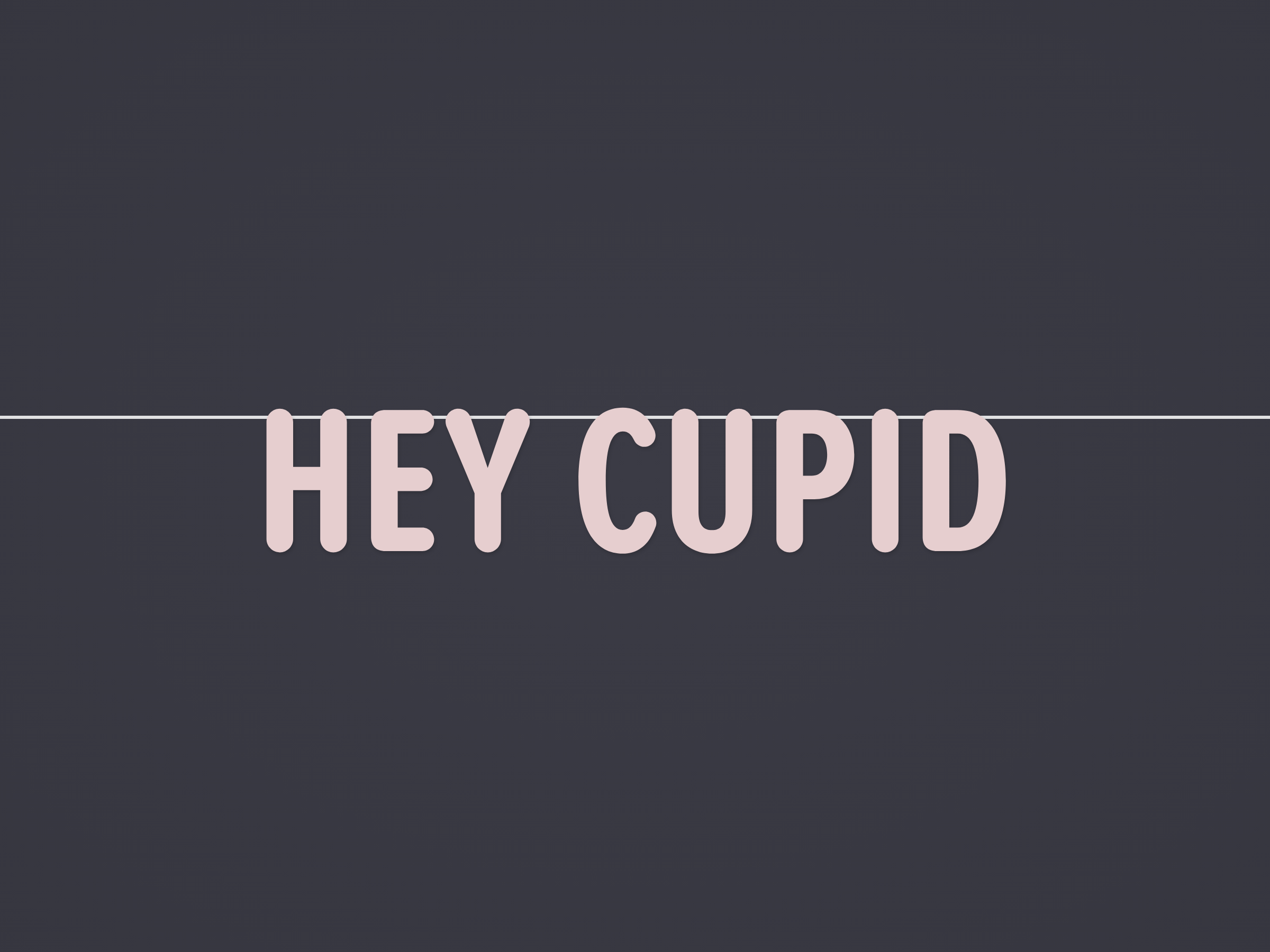 Hey Cupid Banner