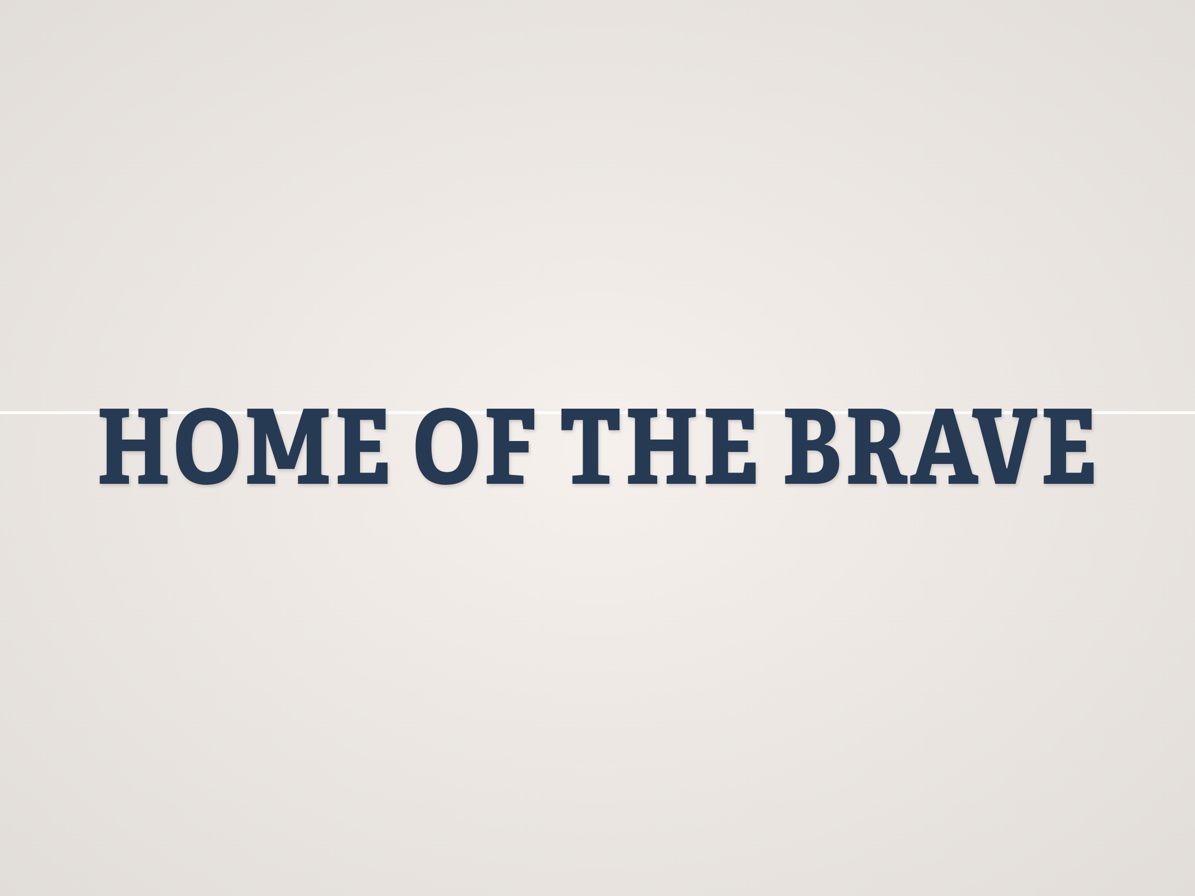 Home of the Brave Banner