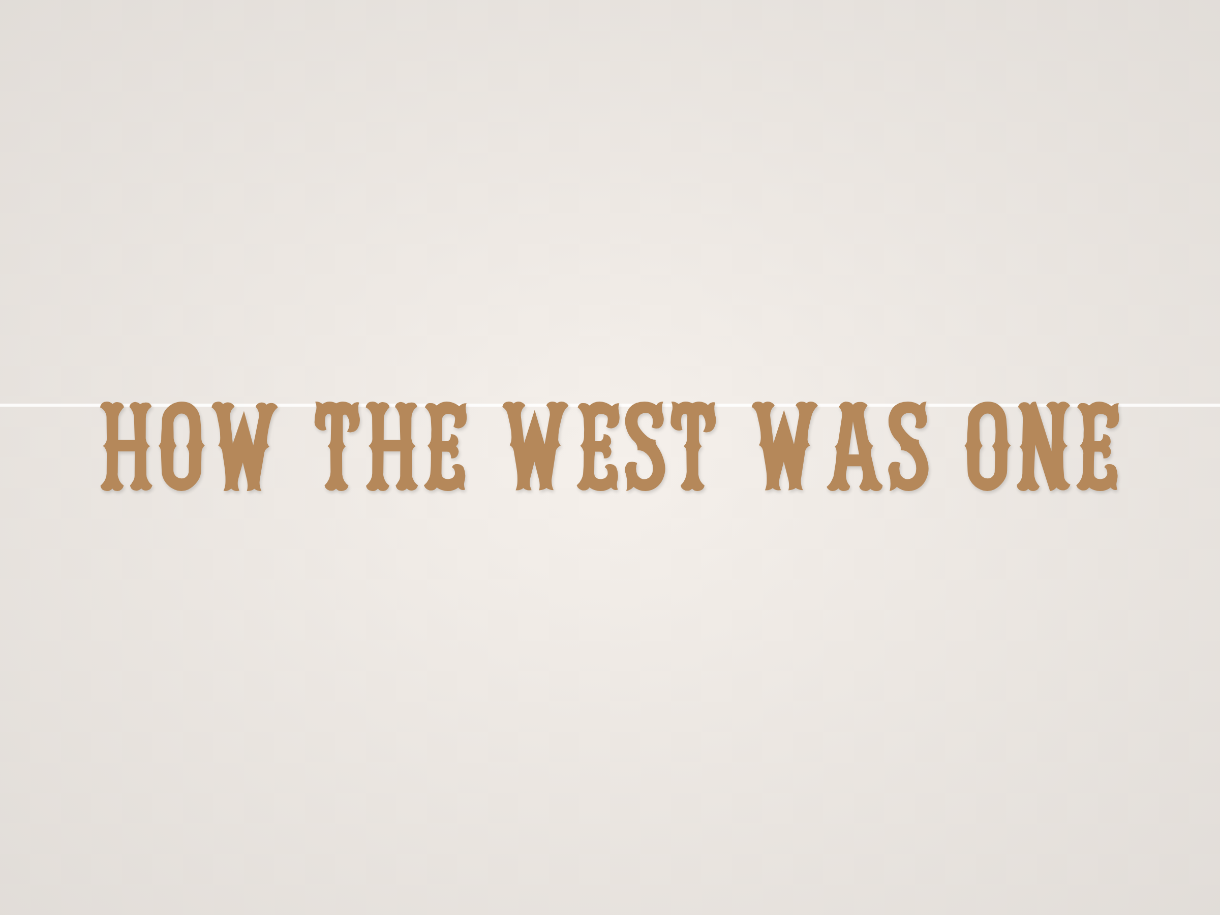 How the West Was One Banner