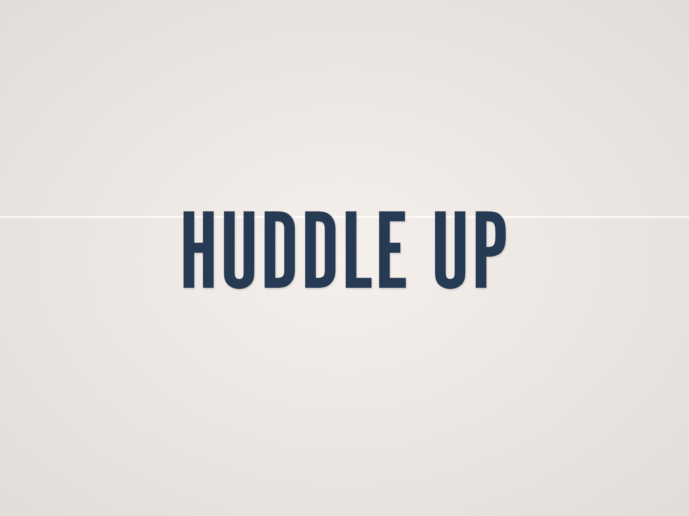 Huddle Up Banner