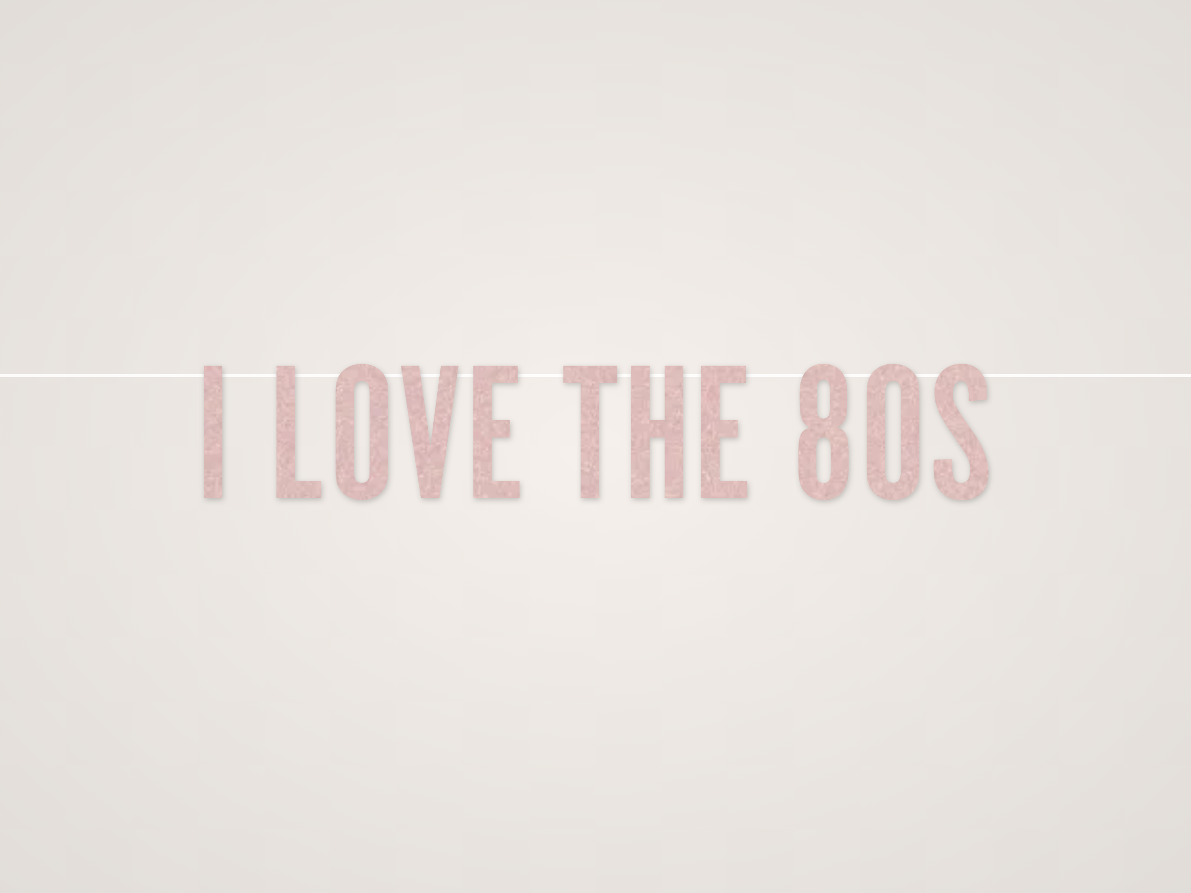 I Love the 80s Banner