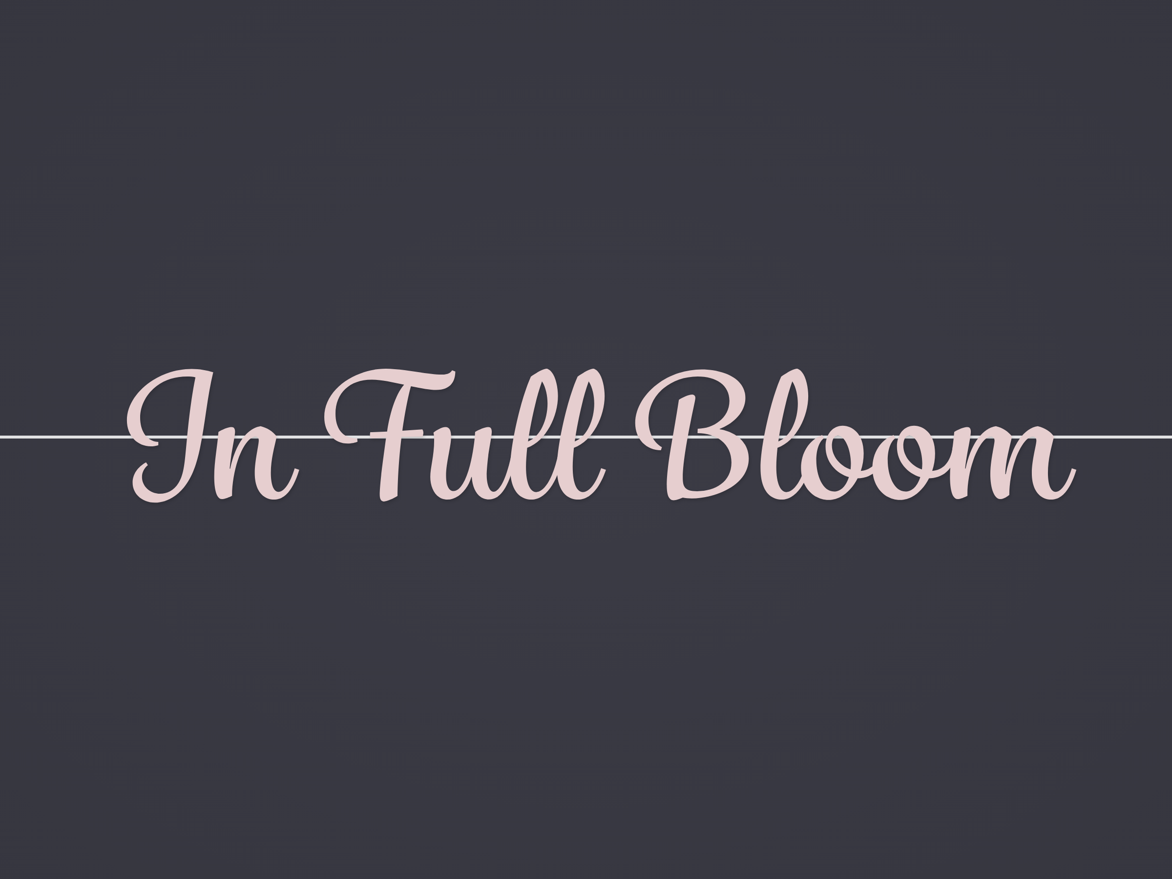 In Full Bloom Banner