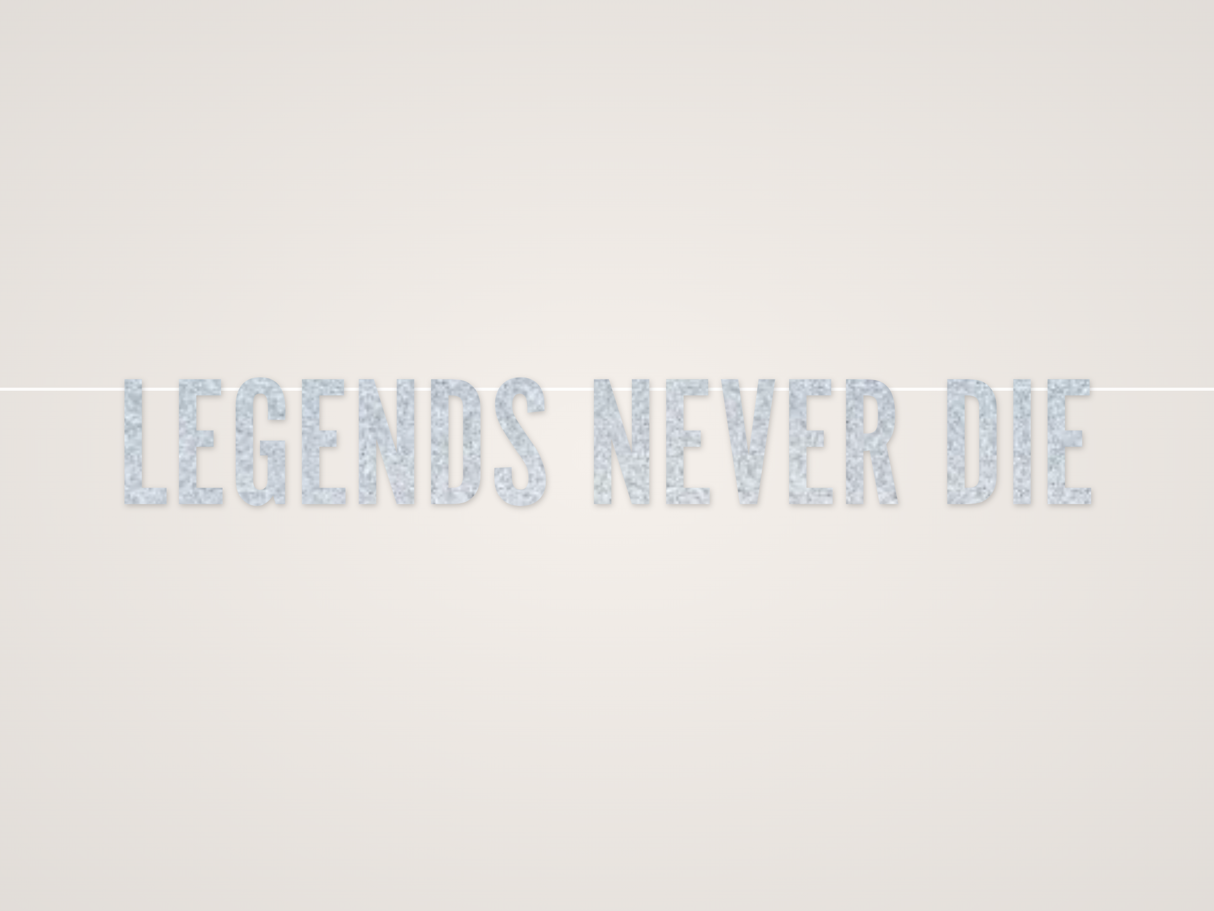Legends Never Die Banner