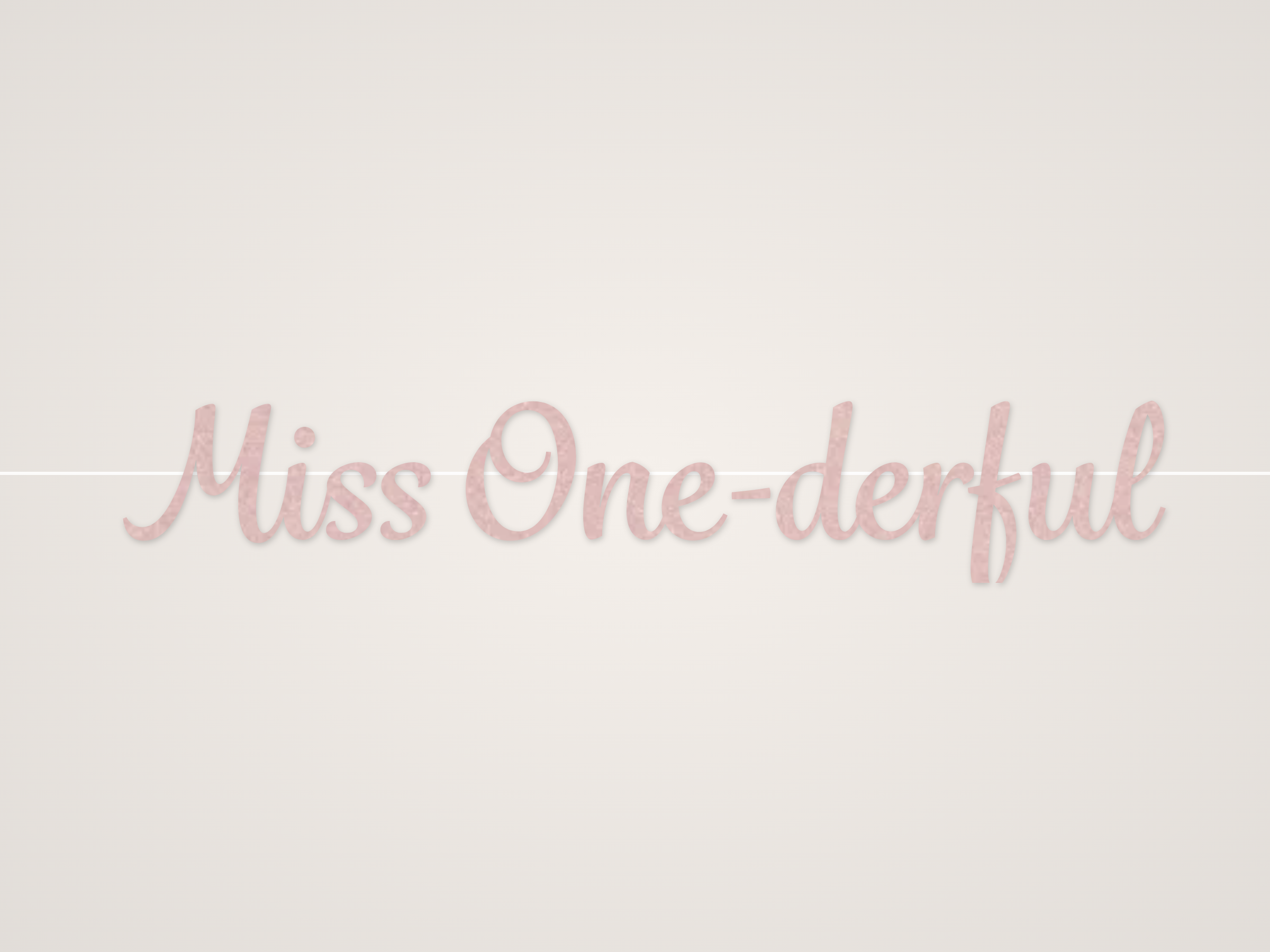 Miss One-derful Banner