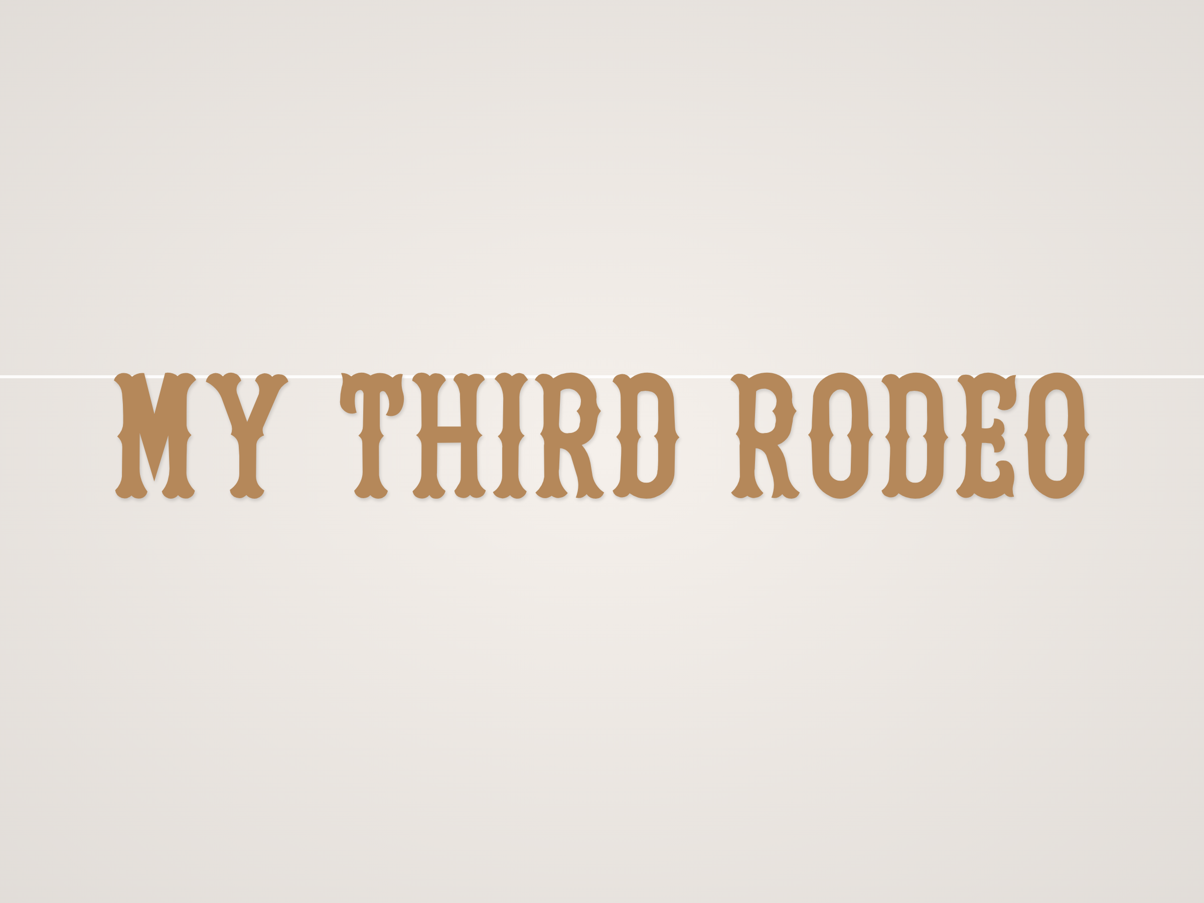 My Third Rodeo Banner