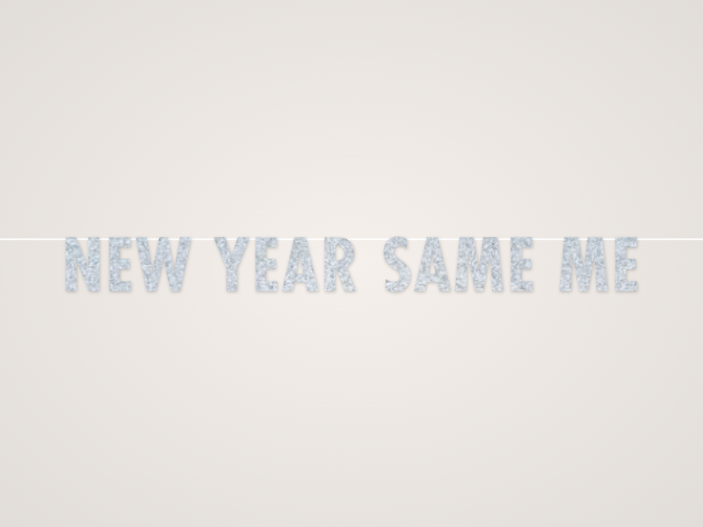 New Year Same Me Banner