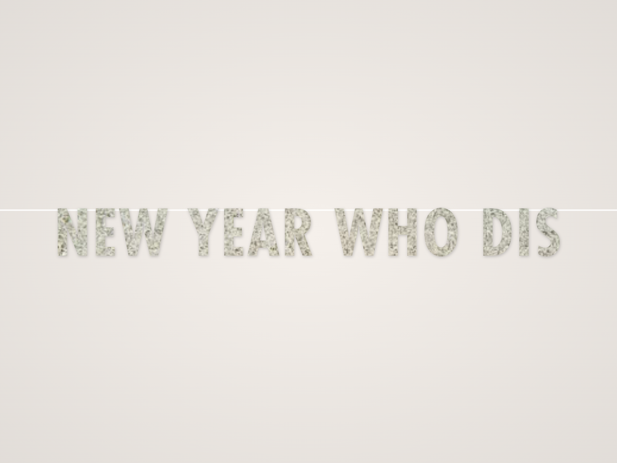 New Year Who Dis Banner
