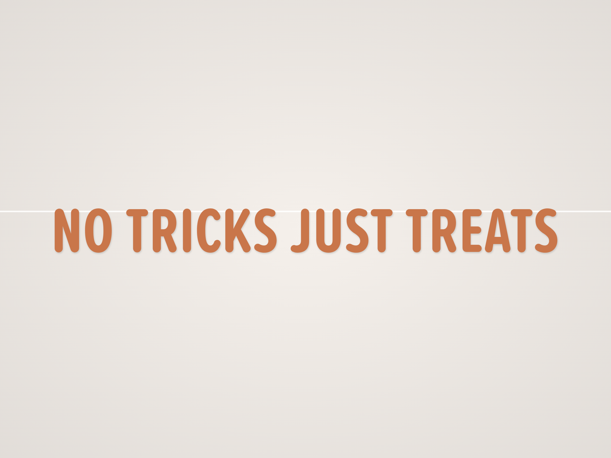 No Tricks Just Treats Banner