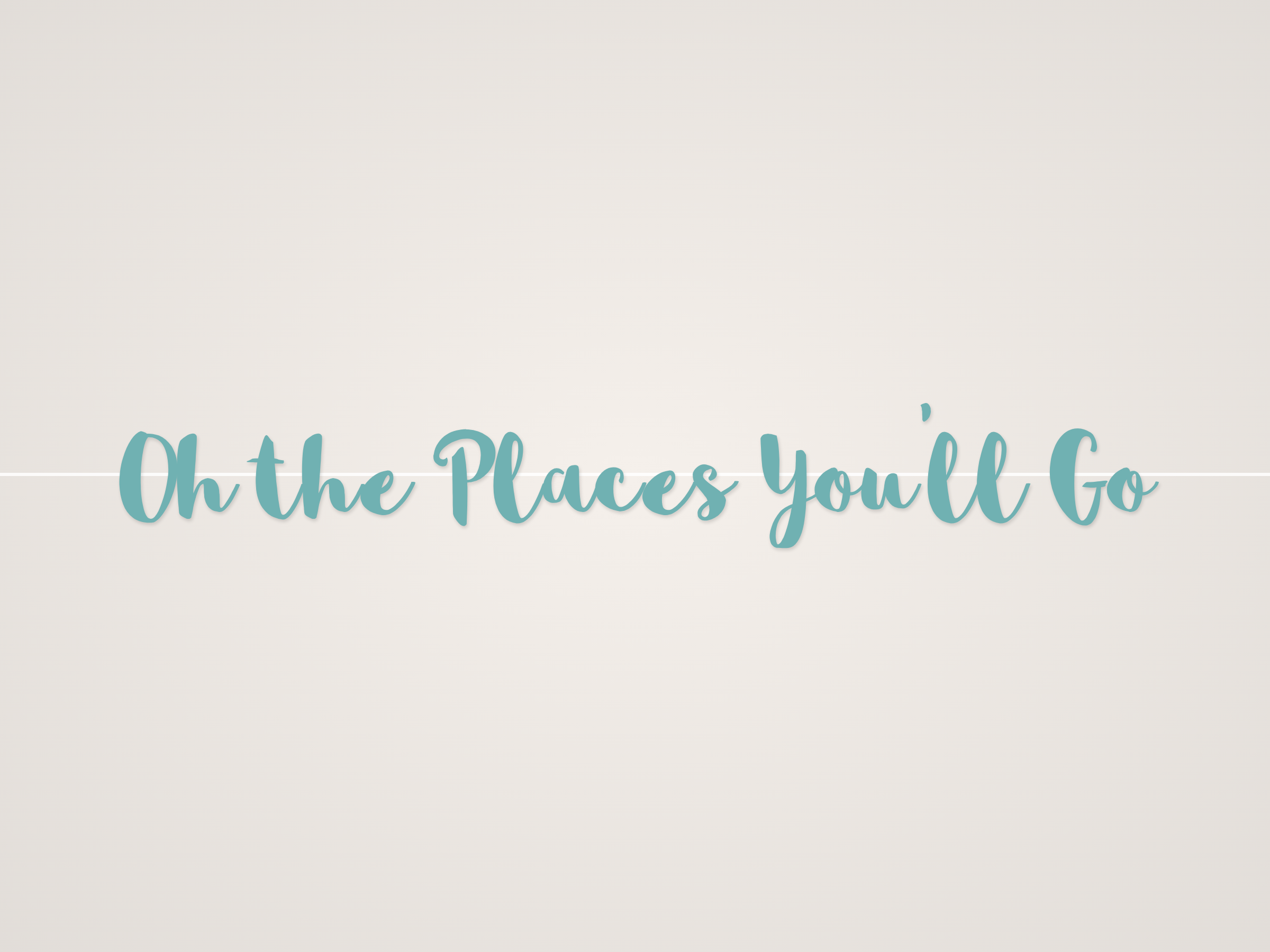 Oh the Places You'll Go Banner