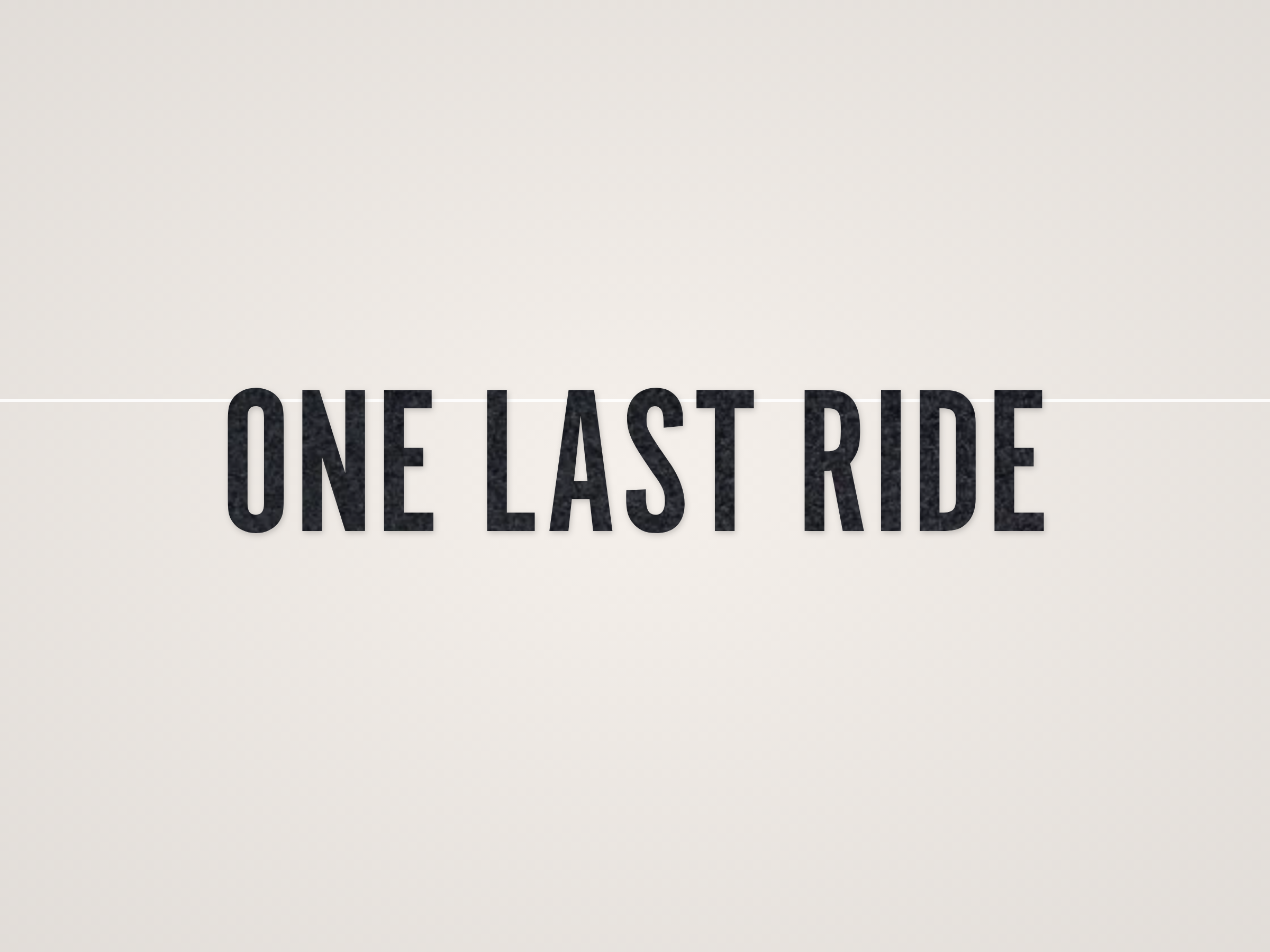 One Last Ride Banner