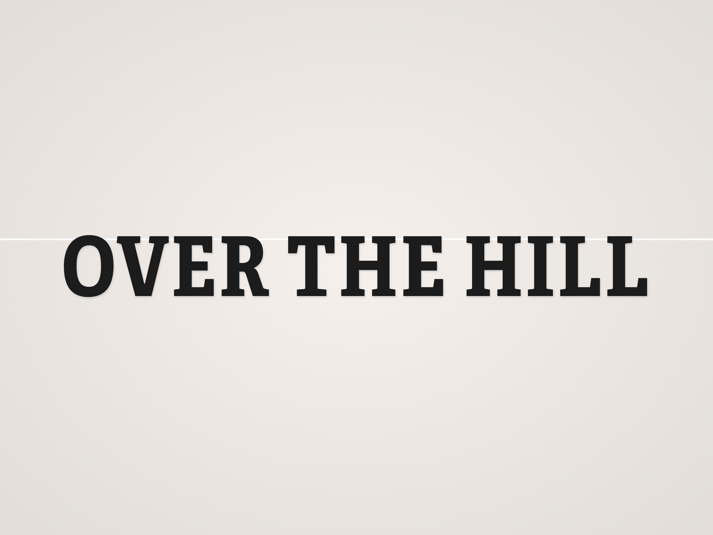 Over the Hill Banner