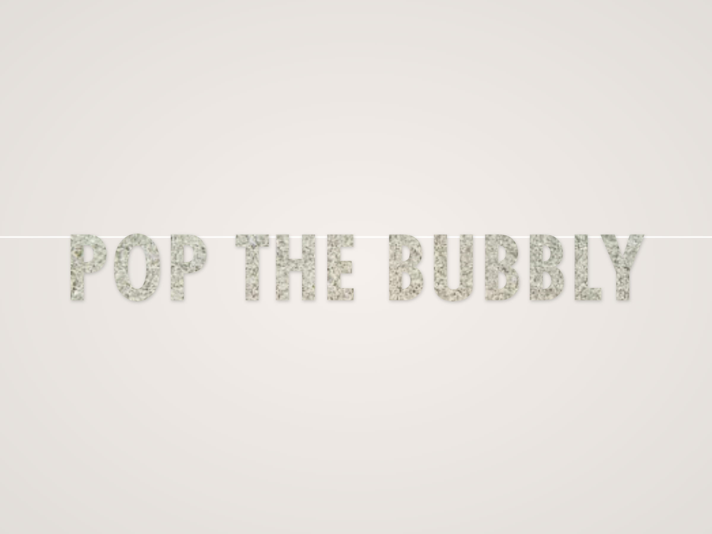 Pop the Bubbly Banner