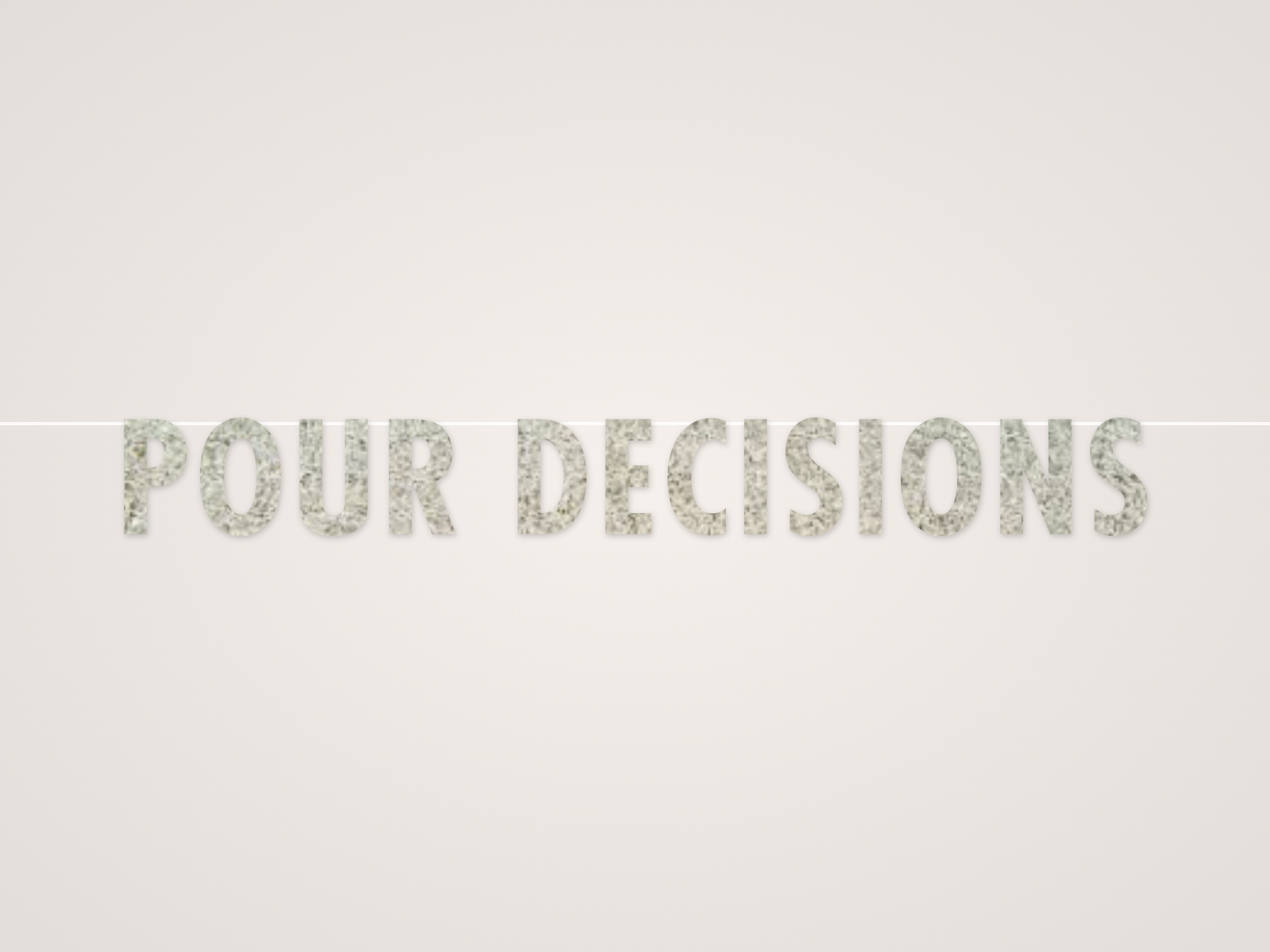 Pour Decisions Banner