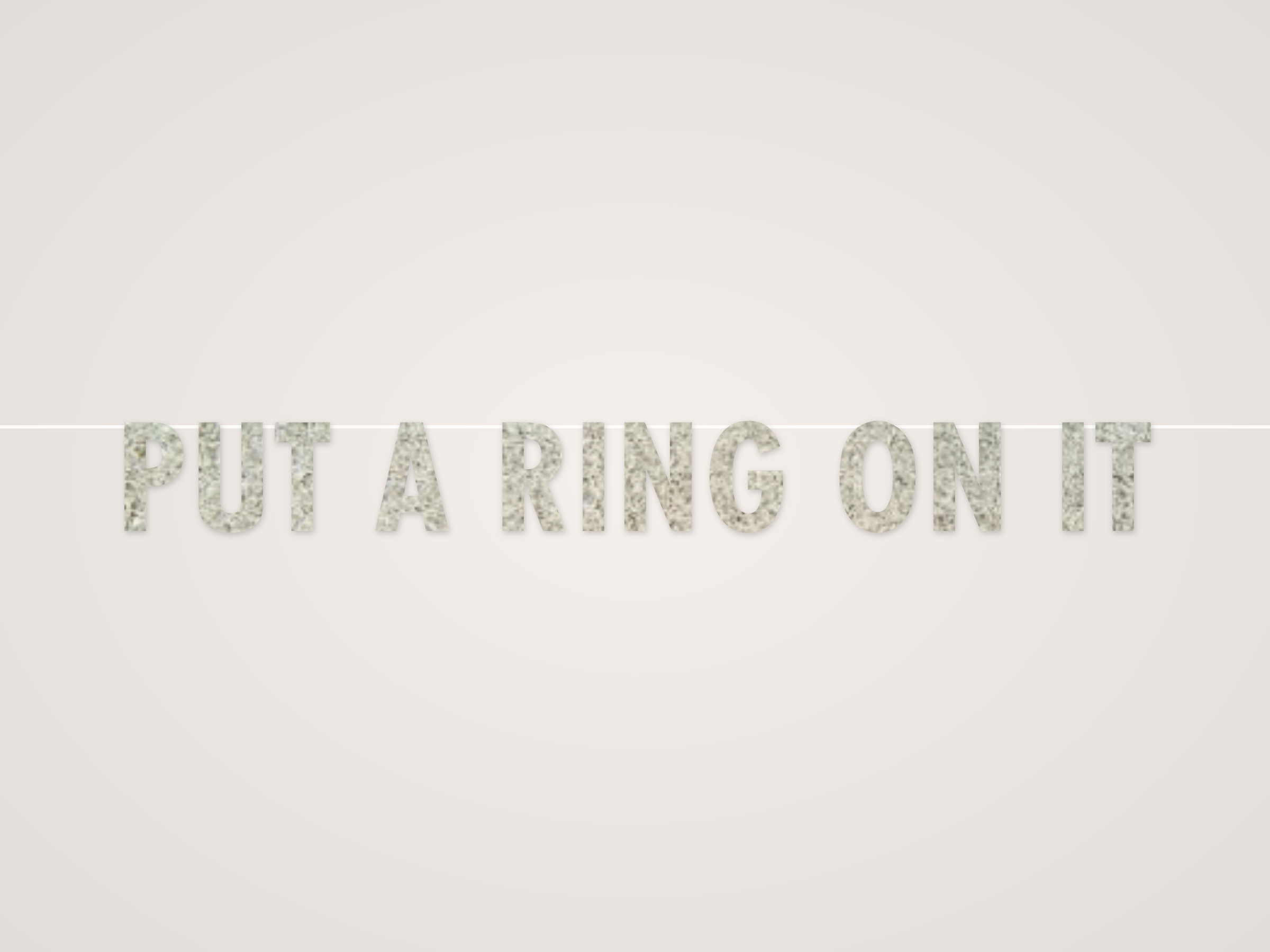 Put a Ring on It Banner