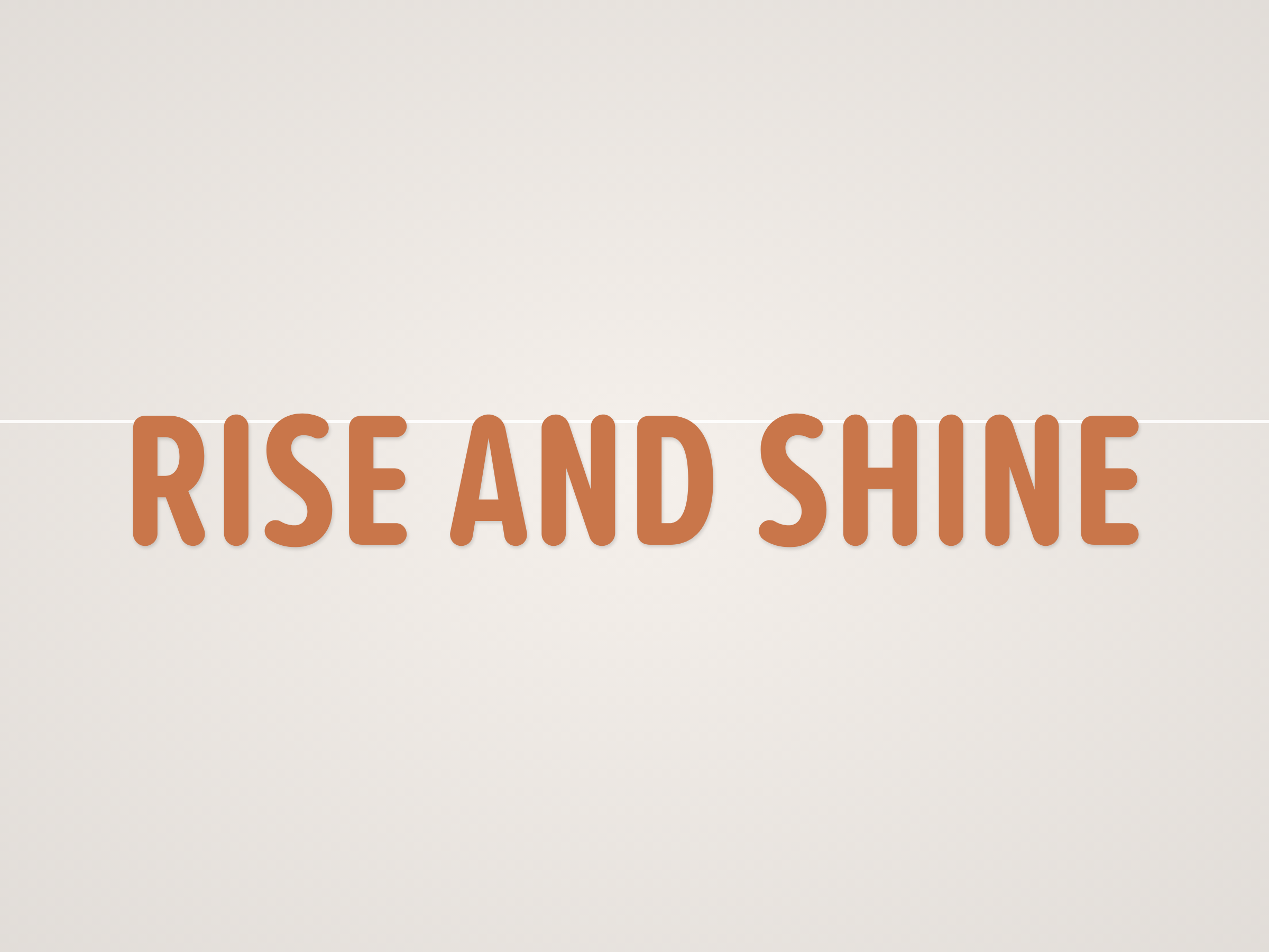 Rise and Shine Banner