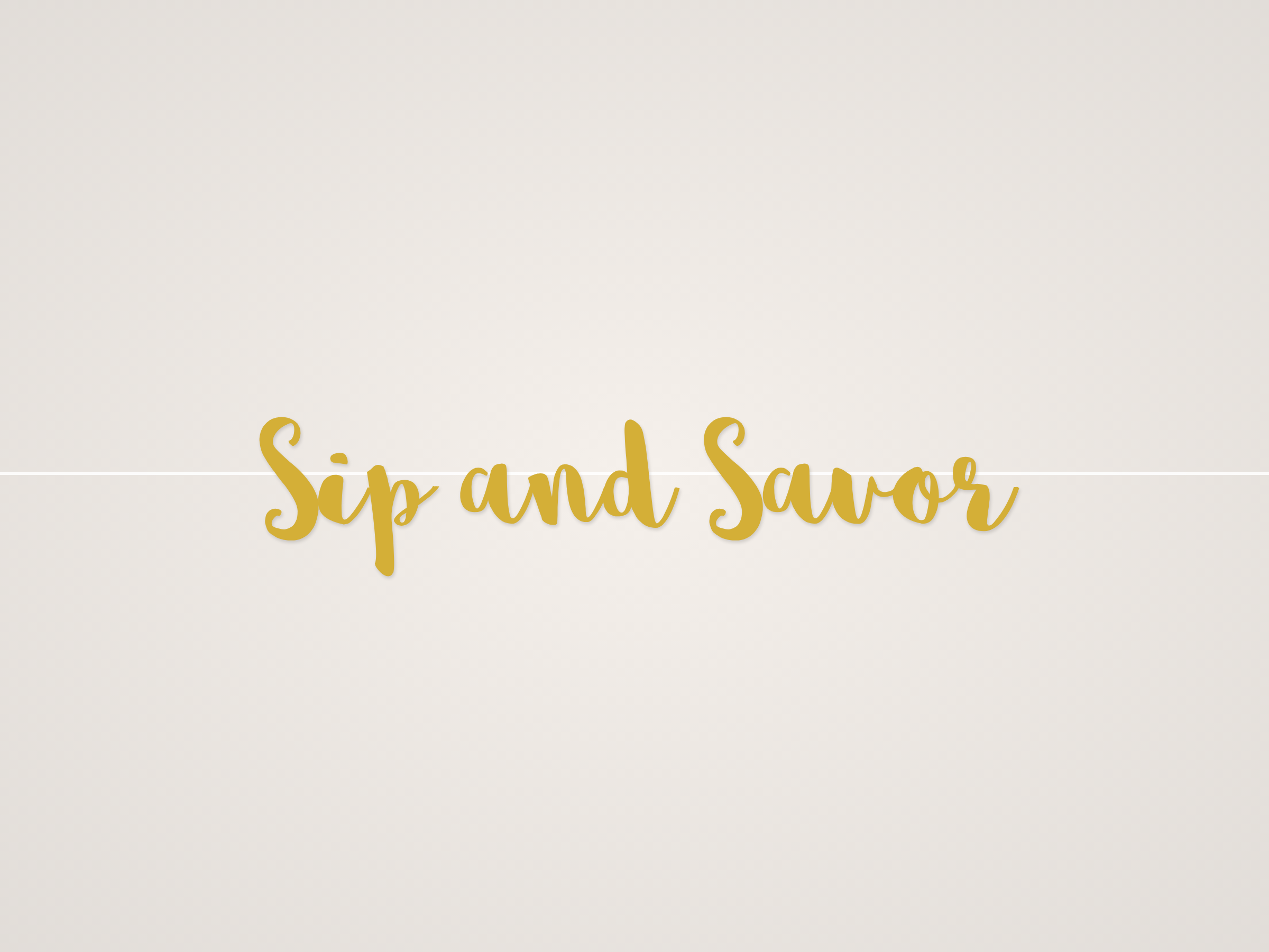 Sip and Savor Banner