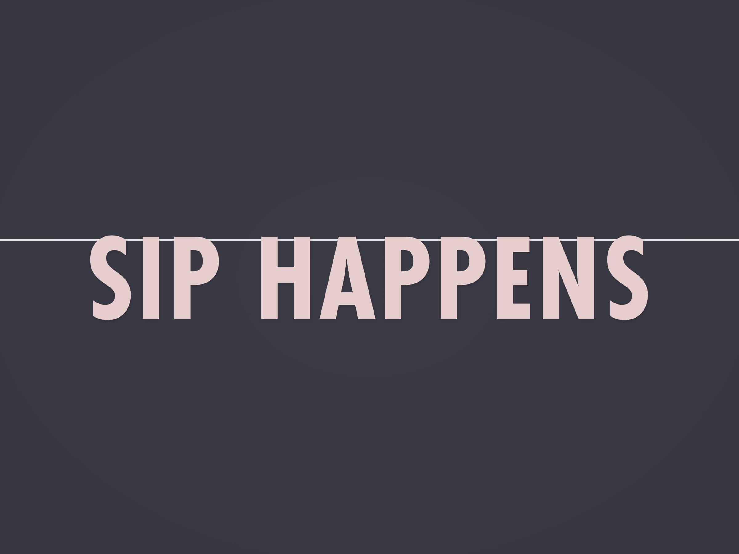 Sip Happens Banner