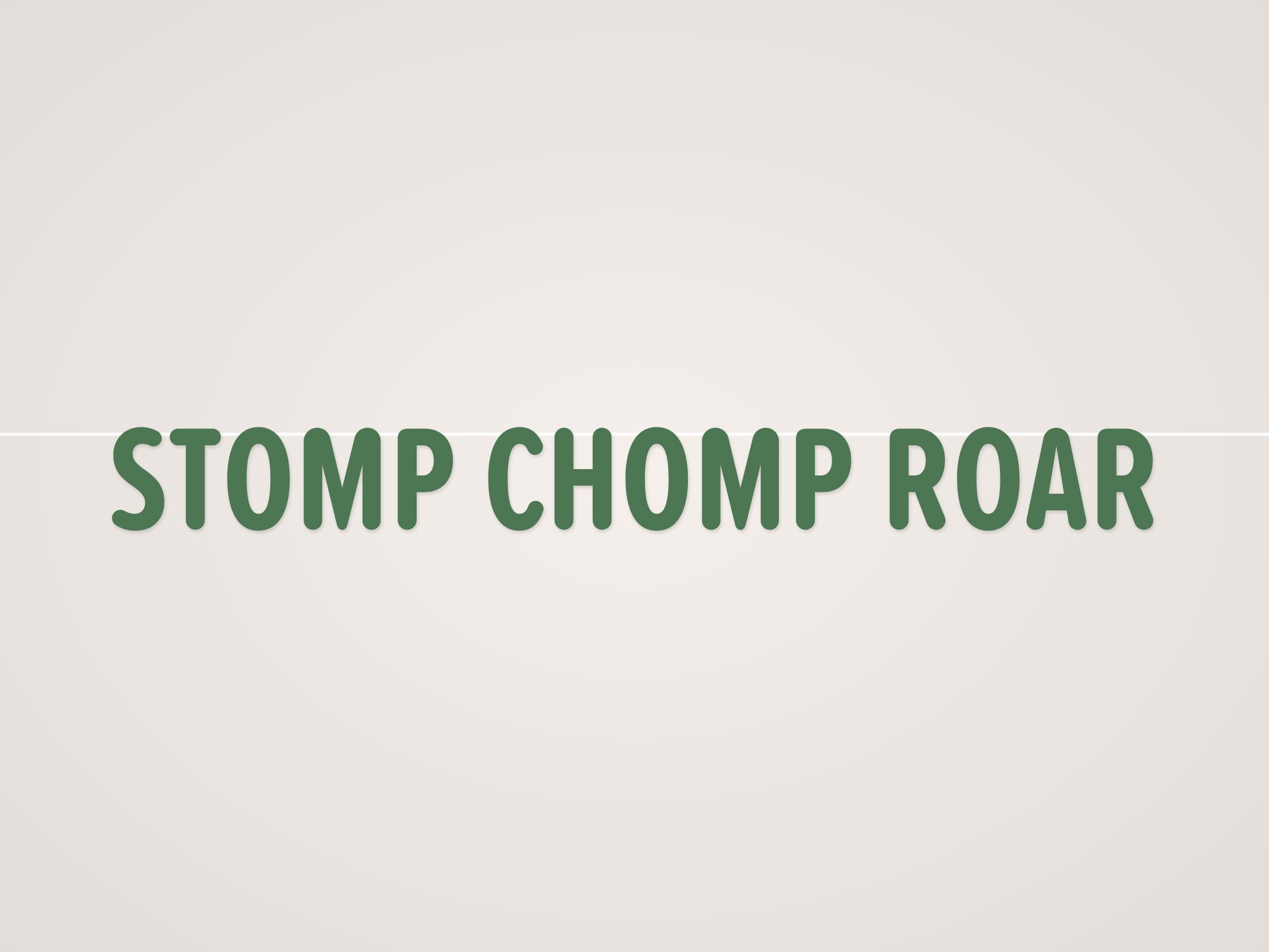 Stomp Chomp Roar Banner