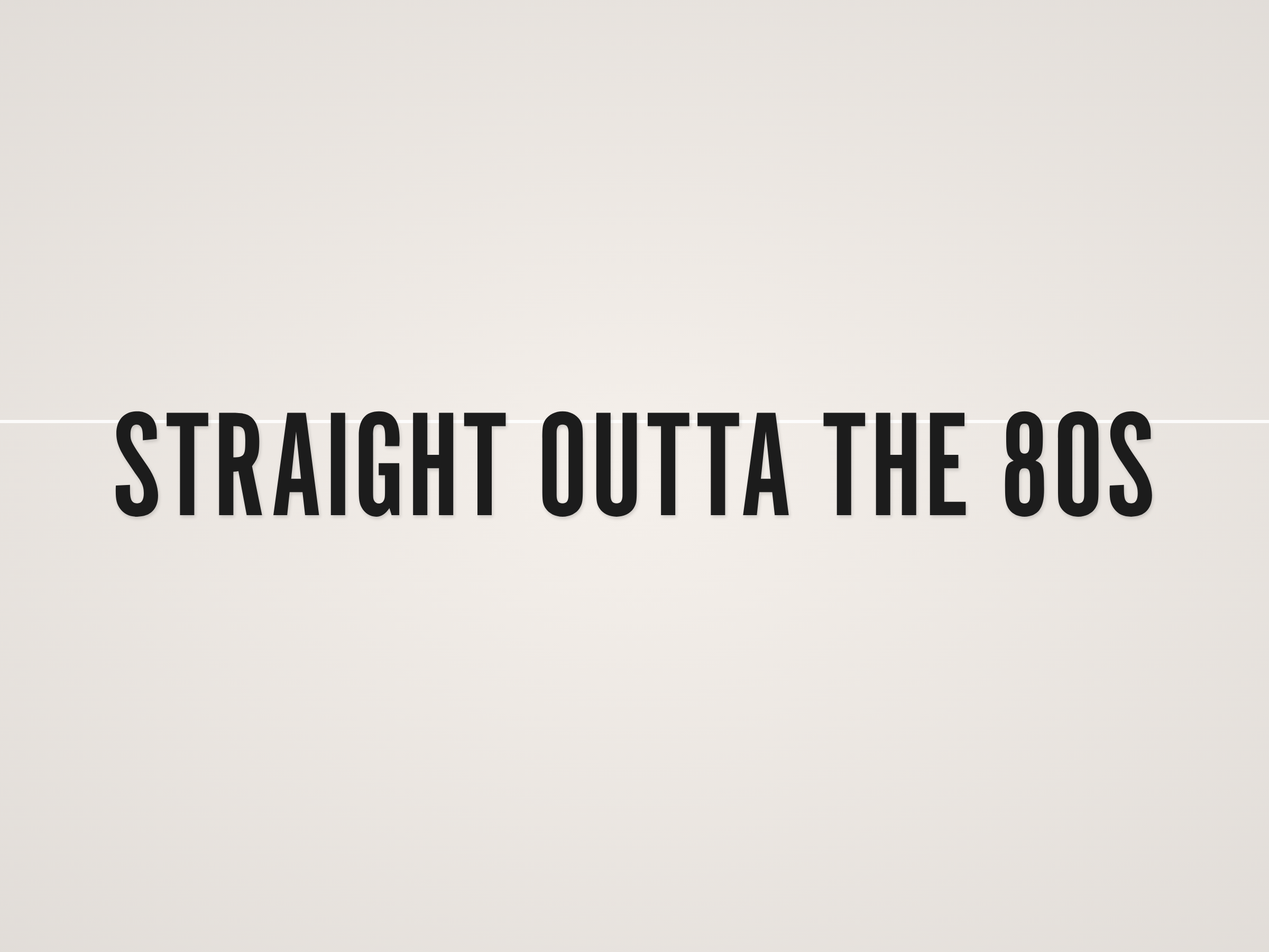 Straight Outta the 80s Banner