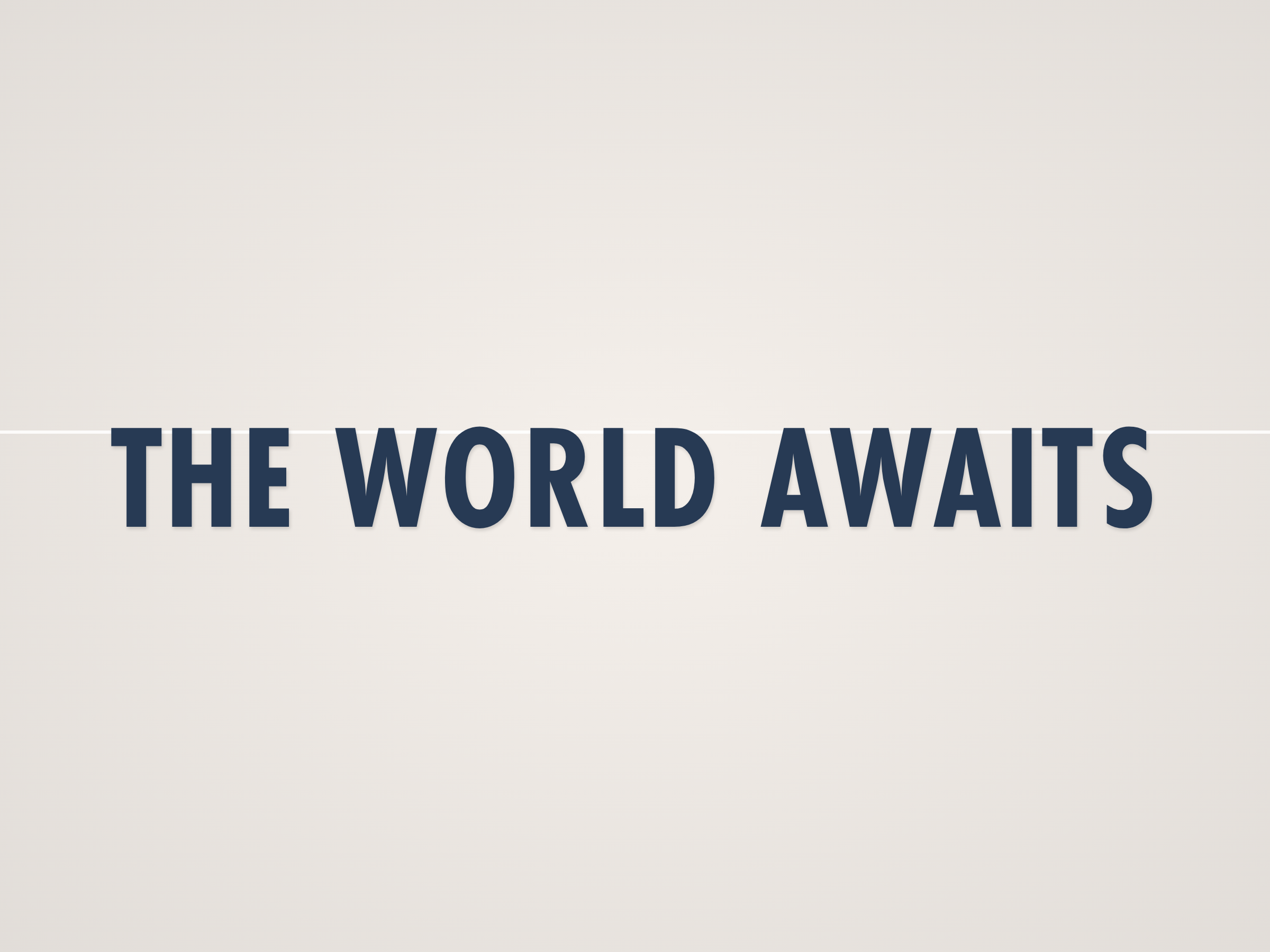 The World Awaits Banner