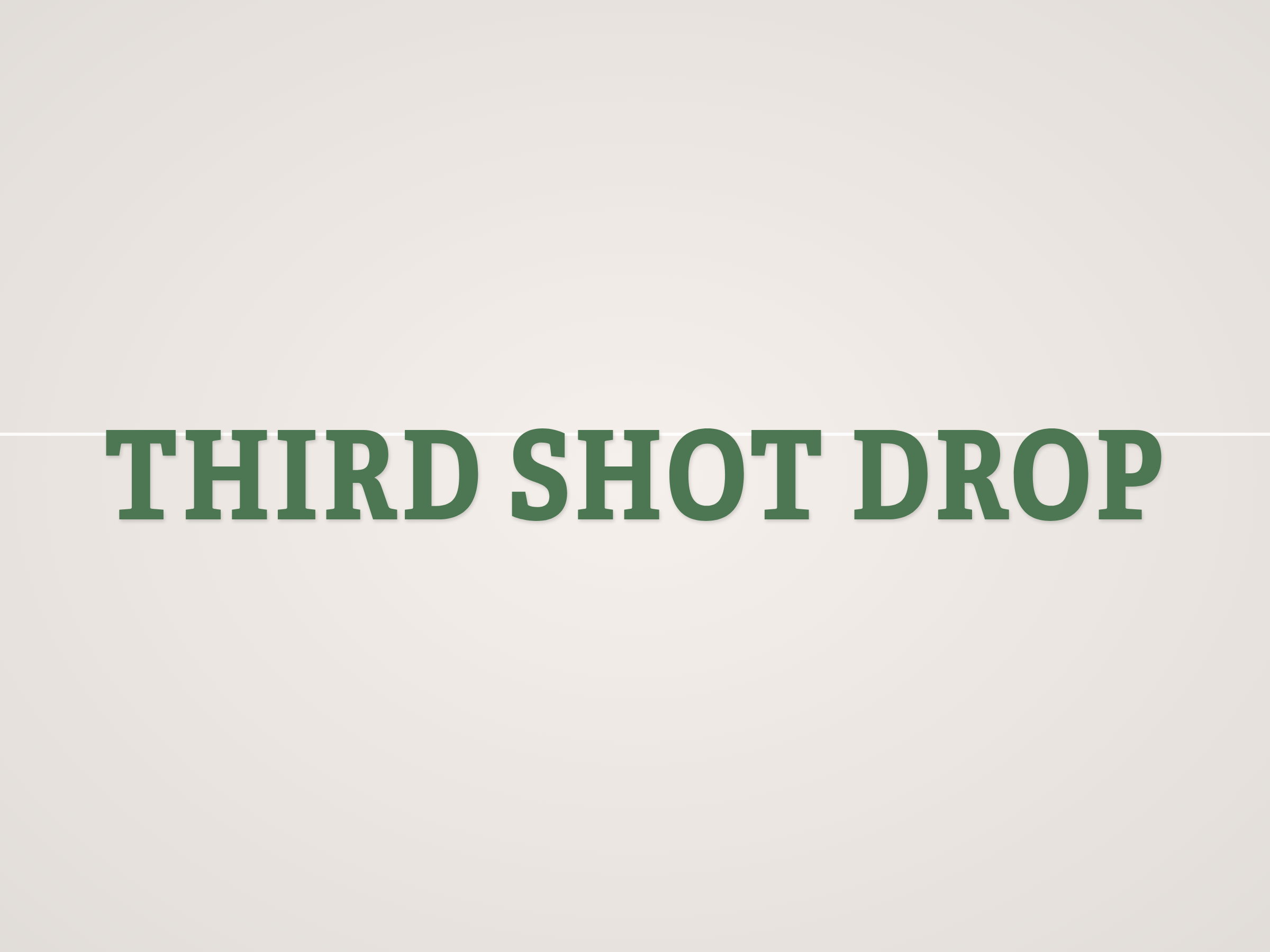 Third Shot Drop Banner