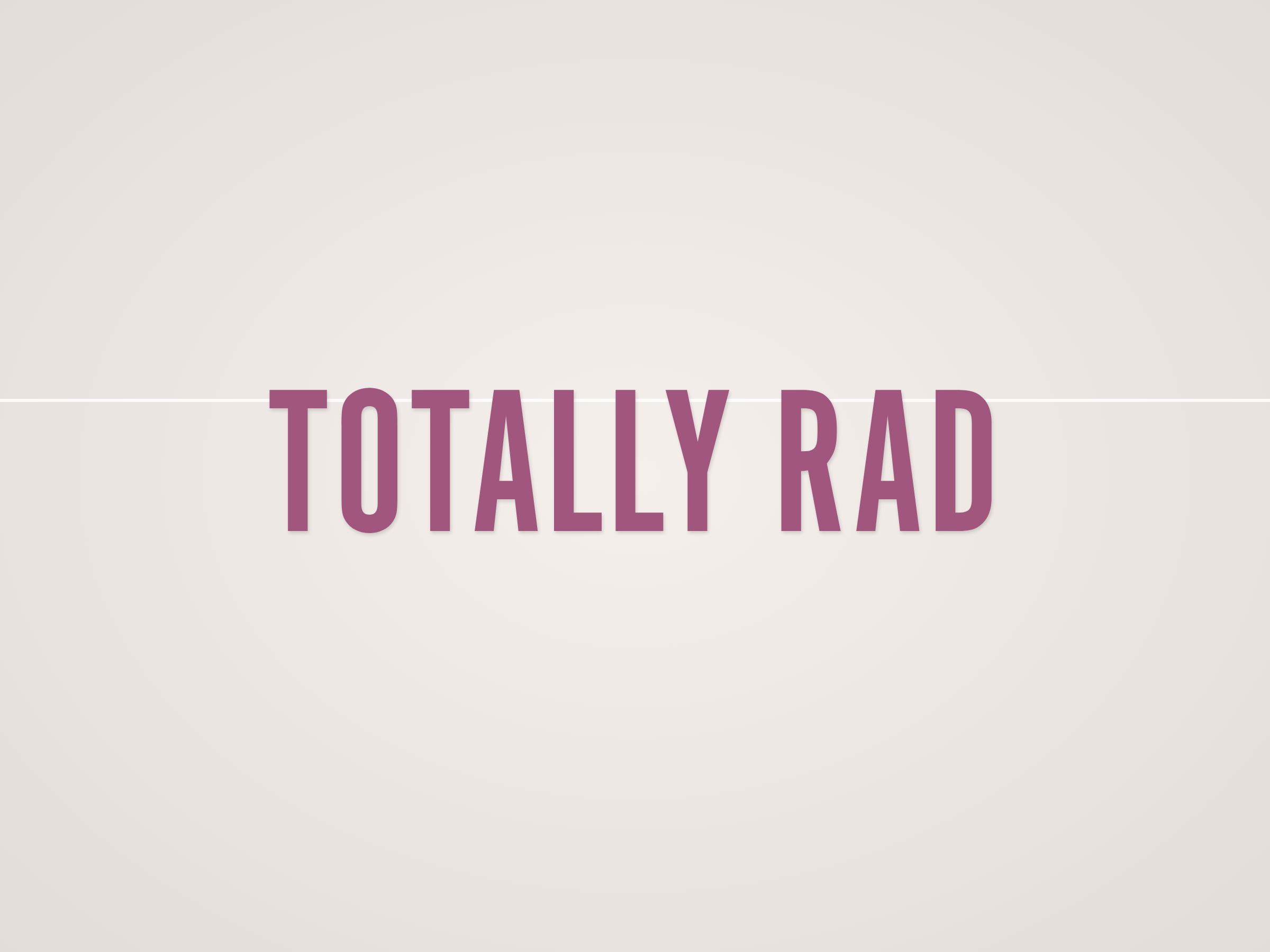 Totally Rad Banner