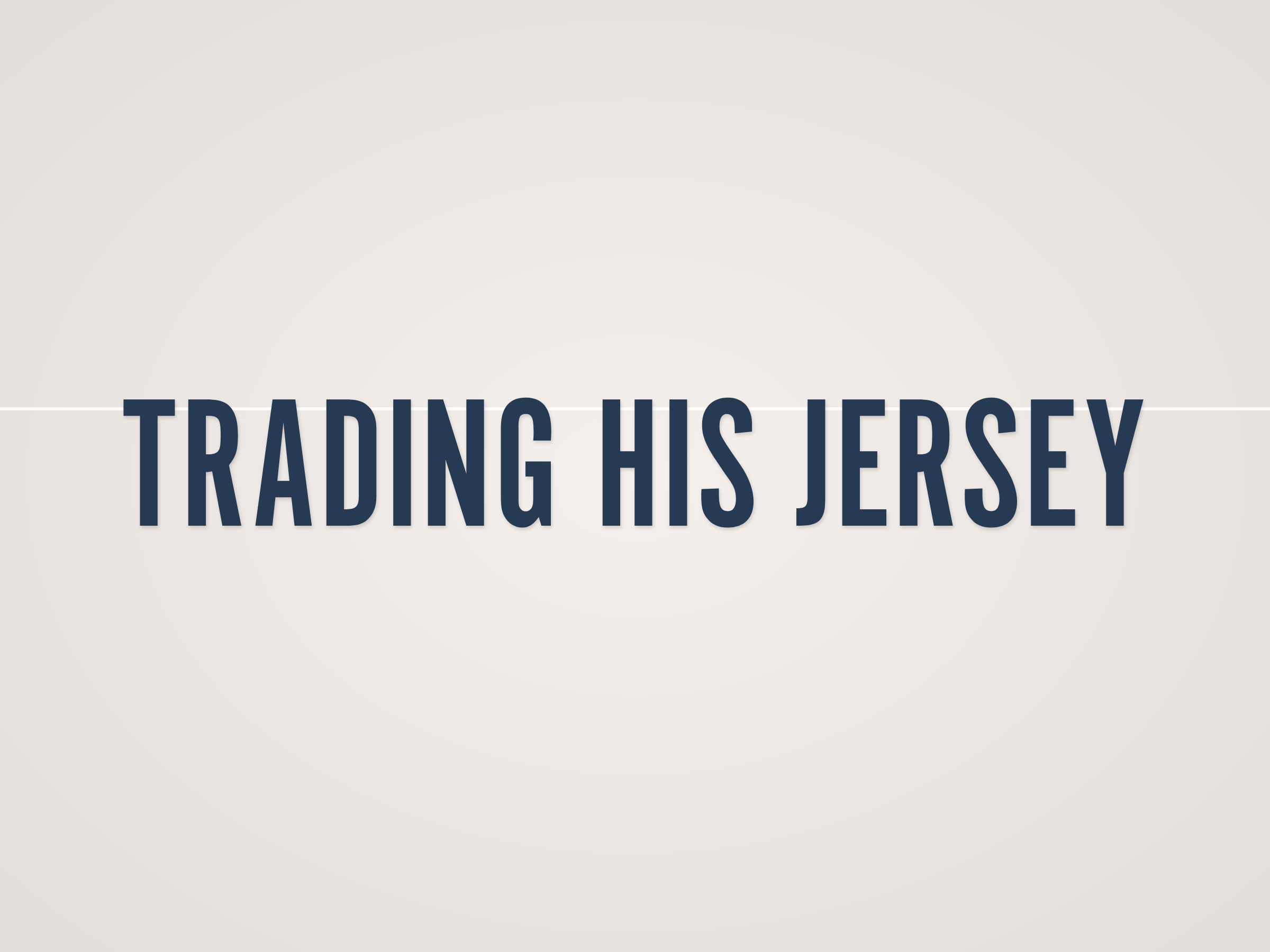 Trading His Jersey Banner