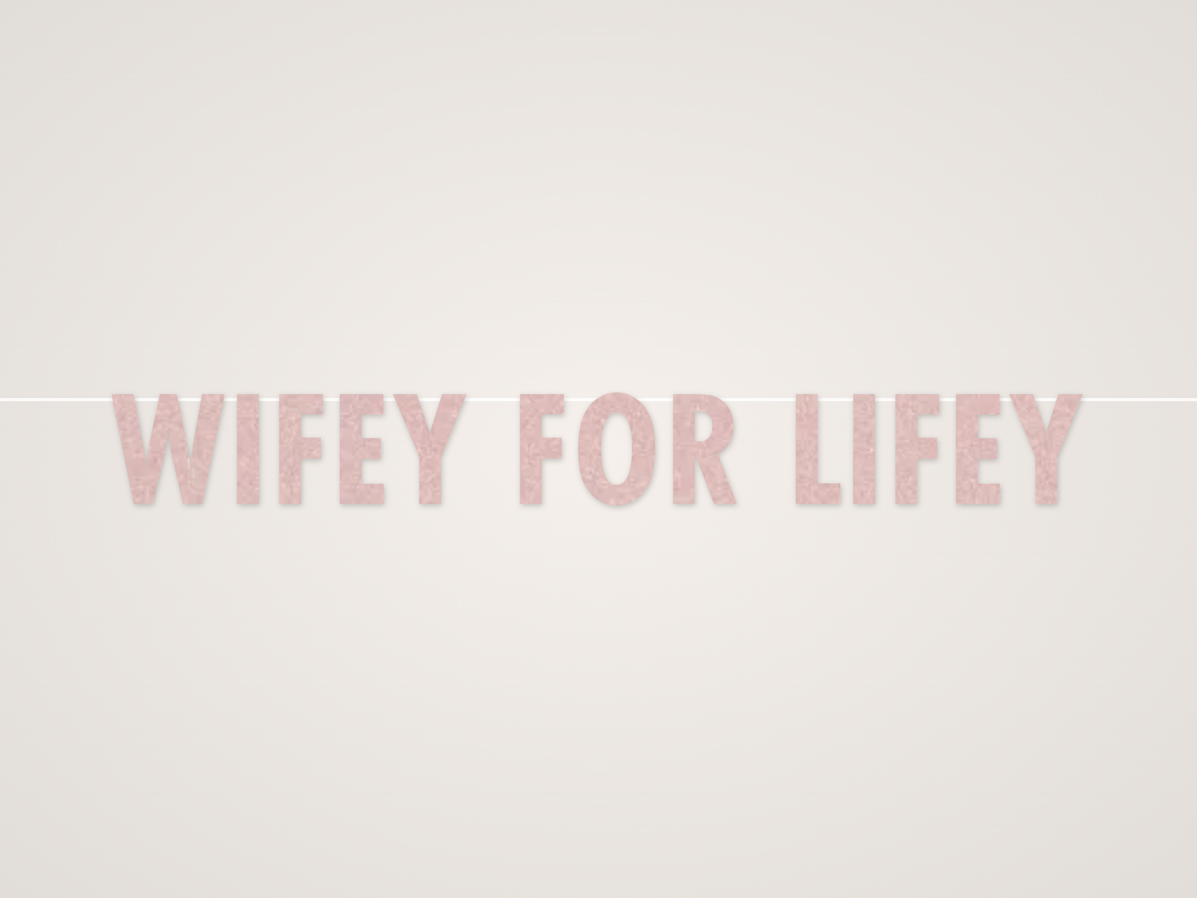 Wifey for Lifey Banner