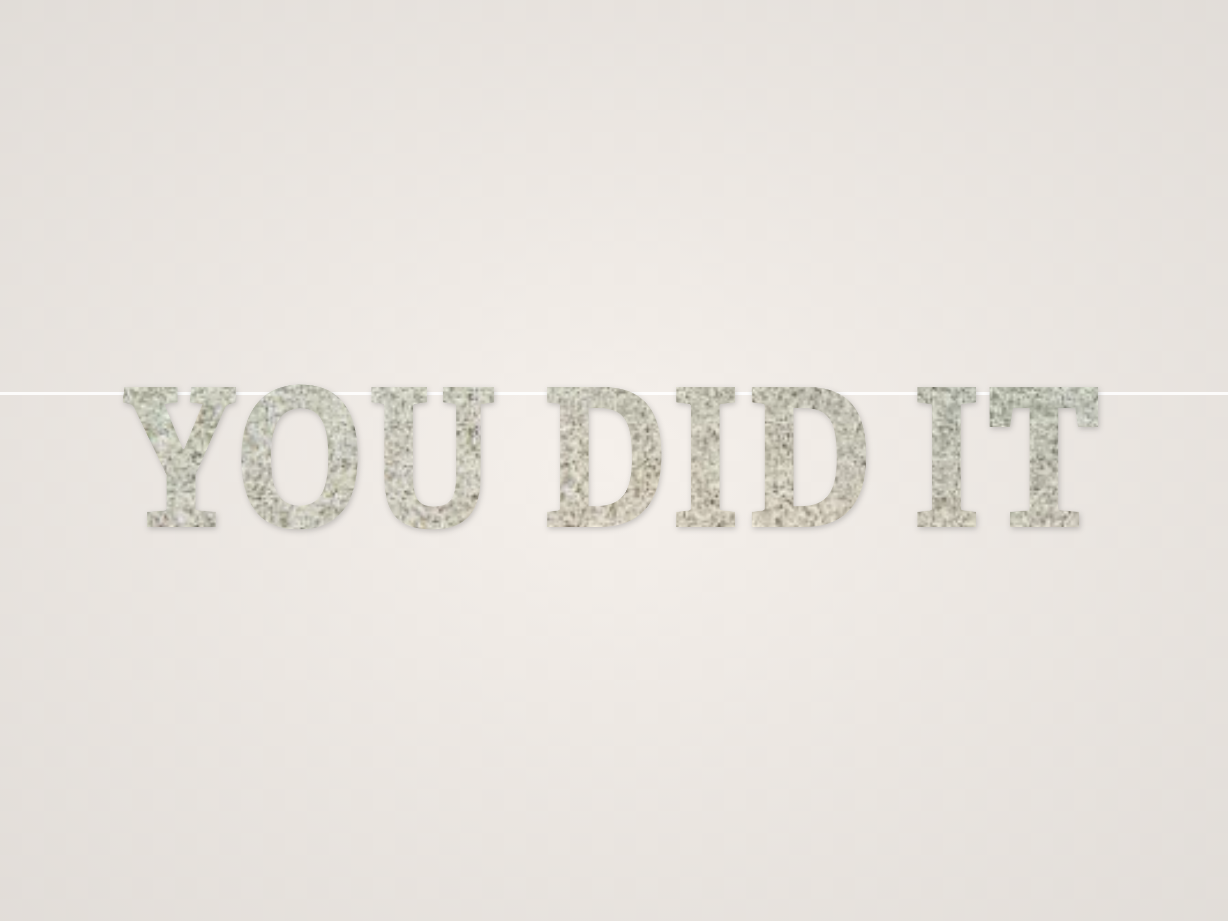 You Did It Banner