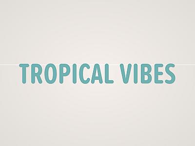 Tropical Vibes Banner