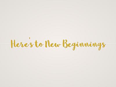 Here's to New Beginnings Banner