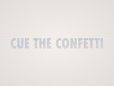 Cue the Confetti Banner