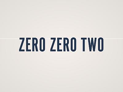 Zero Zero Two Banner