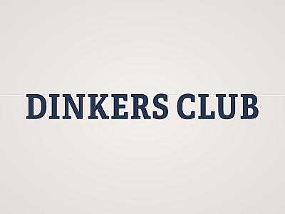 Dinkers Club Banner