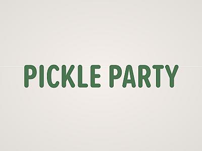 Pickle Party Banner
