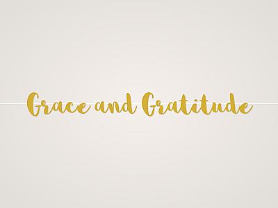 Grace and Gratitude Banner