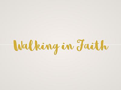 Walking in Faith Banner