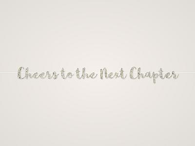 Cheers to the Next Chapter Banner