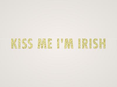 Kiss Me I'm Irish Banner