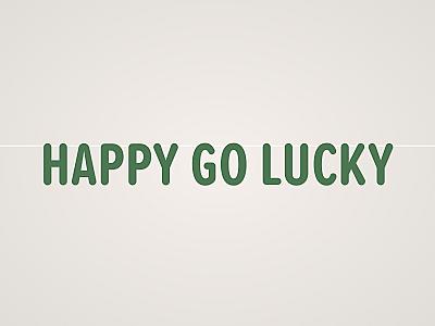 Happy Go Lucky Banner