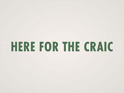 Here for the Craic Banner