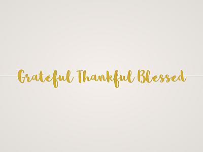 Grateful Thankful Blessed Banner