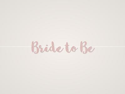 Bride to Be Banner