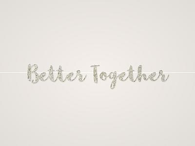 Better Together Banner