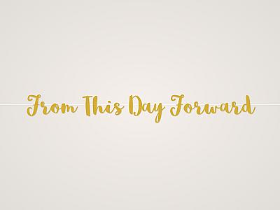 From This Day Forward Banner